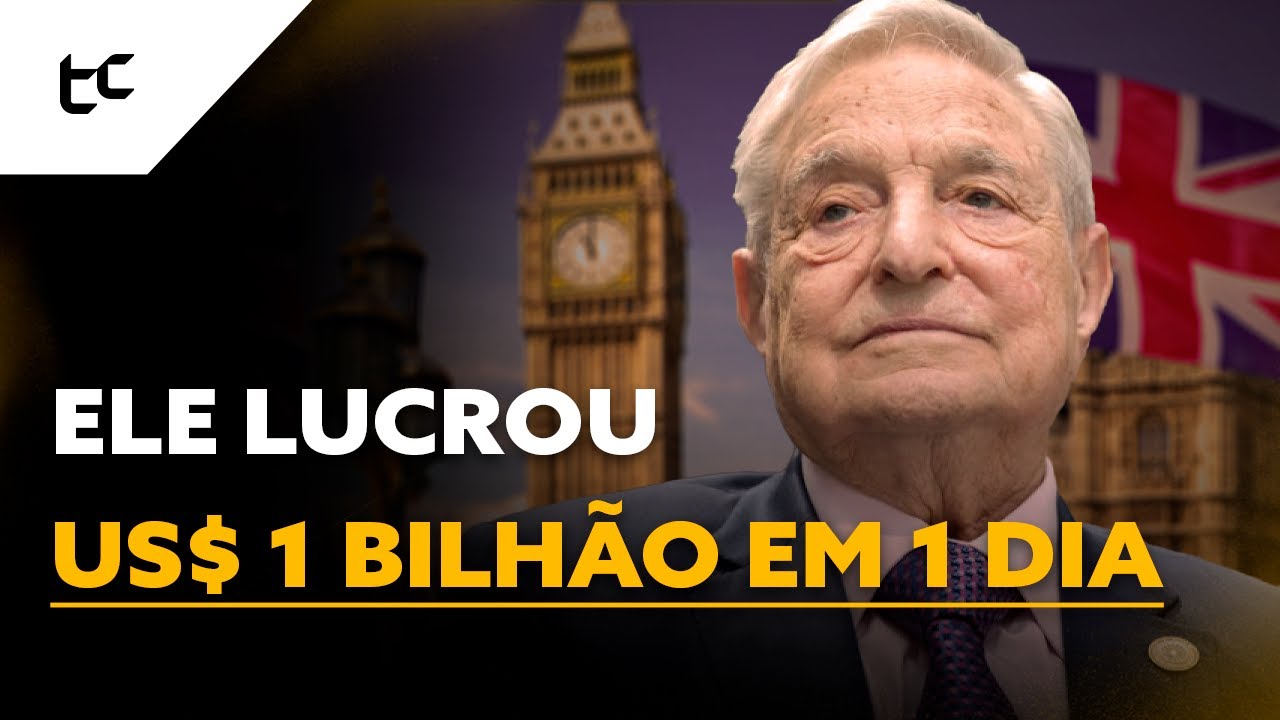 Como George Soros Quebrou o Banco Central Da Inglaterra?