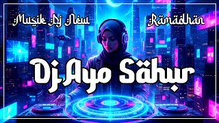 Download lagu DJ AYO SAHUR || Ramadhan 2026 mp3