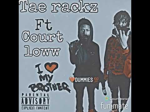 Tae rackzz - Brothers ft court loww (official audio)