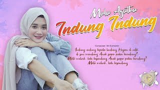Download lagu INDUNG INDUNG - Mala Agatha | Lagu Ramadhan Terbaru 2022 mp3