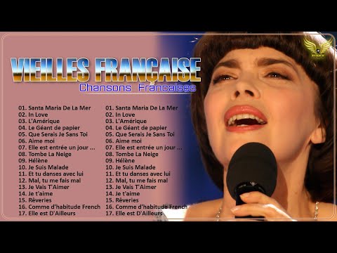 Vieilles Chansons Françaises ✔ Mereille Mathieu, Joe Dassin, Jean Ferrat, Jean Jacques Lafon
