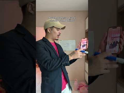 AQUELE PROFESSOR QUE É CASADO E TEM 2 FILHOS
