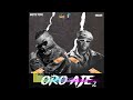 Oritse Femi - Oro Aje 2 feat. Skales [Audio]