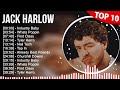 J A C K H A R L O W Greatest Hits Top 100 Artists To Listen In 2022 2023