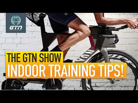 7 Tips For Indoor Triathlon Training | The GTN Show Ep. 135