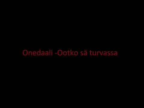 Onedaali - Ootko sä turvassa