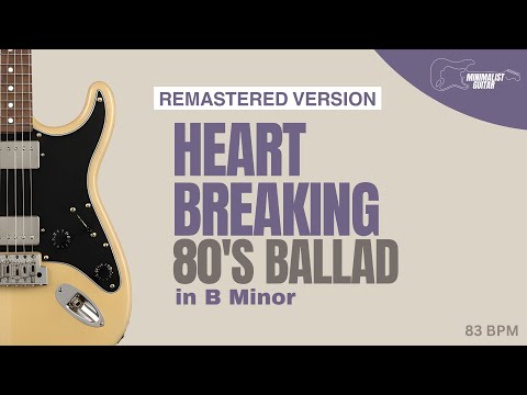 Heart Breaking 80's Ballad (REMASTERED) l Guitar Backing Track in B Minor |