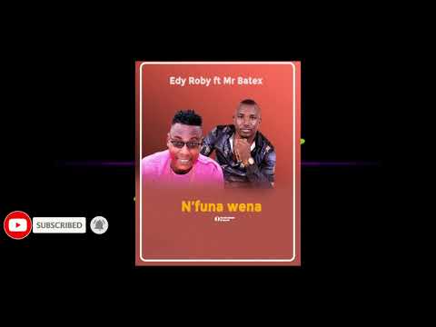 Edy Roby ft Mr Batex N' Funa Wena (official video music)