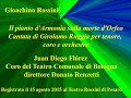 Rossini   Il pianto d'Armonia sulla morte d'Orfeo  Juan Diego Flórez   Coro del Teatro Comunale di B