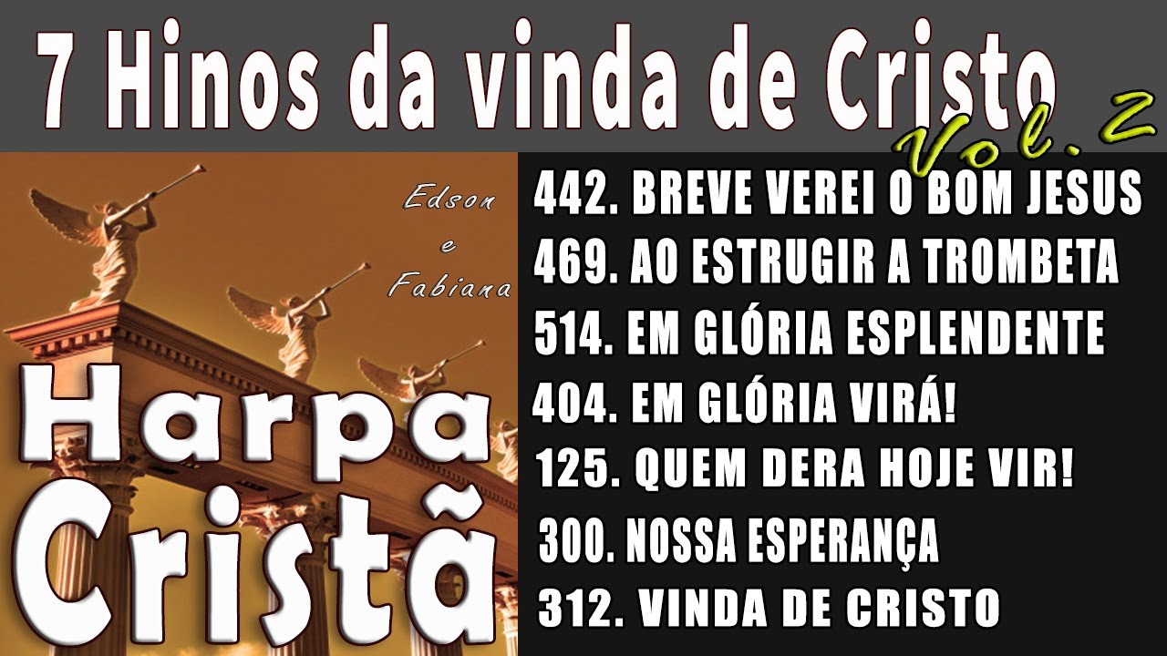 7 Hinos da vinda de Cristo - Vol. 2 - HARPA CRISTÃ