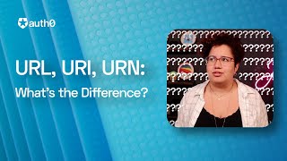 URL, URI, URN: What's the Difference?