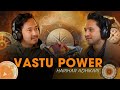 Vastu Unlocked With Harihar Adhikari Transform Your Space Transform Your Life