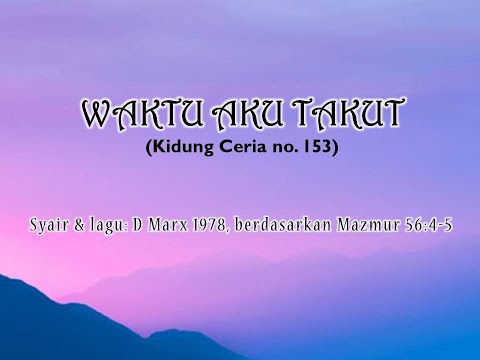 Waktu Aku Takut (KC 153)