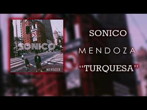 Turquesa - Mendoza (EP SONICO)