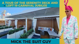A Tour of the Serenity Deck and Loft 19 on Carnival Jubilee