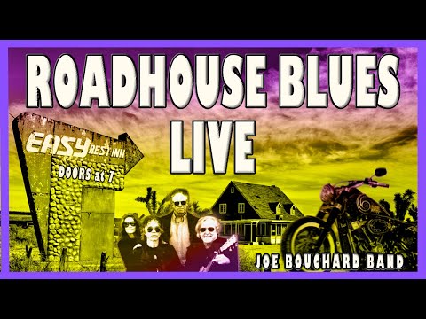 Roadhouse Blues (Doors Cover…& nod to Willie Dixon’s Spoonful) The Joe Bouchard Band in concert