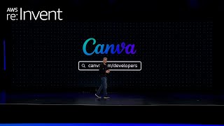 AWS re:Invent 2024 - Customer Keynote Canva
