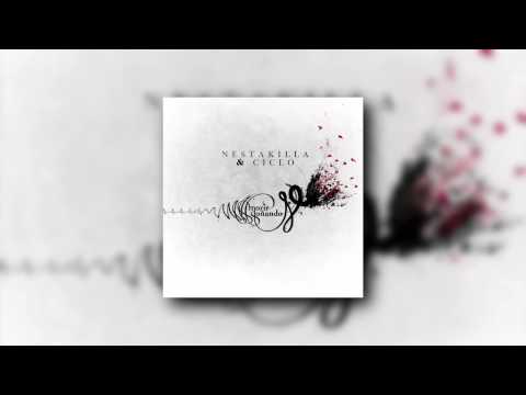 01# Nestakilla & Ciclo - Intro