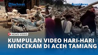 Download lagu Kumpulan Video Hari hari Mencekam di Aceh Tamiang mp3