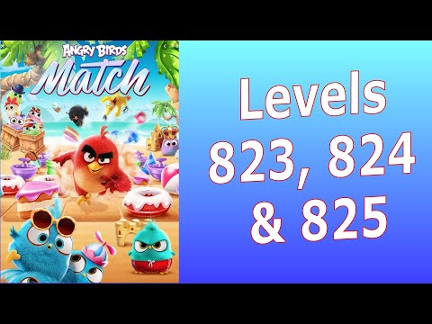 Angry Birds Match Levels 823, 824 and 825 | Rovio