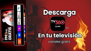 Descarga e instala TV360 en tu SMART TV