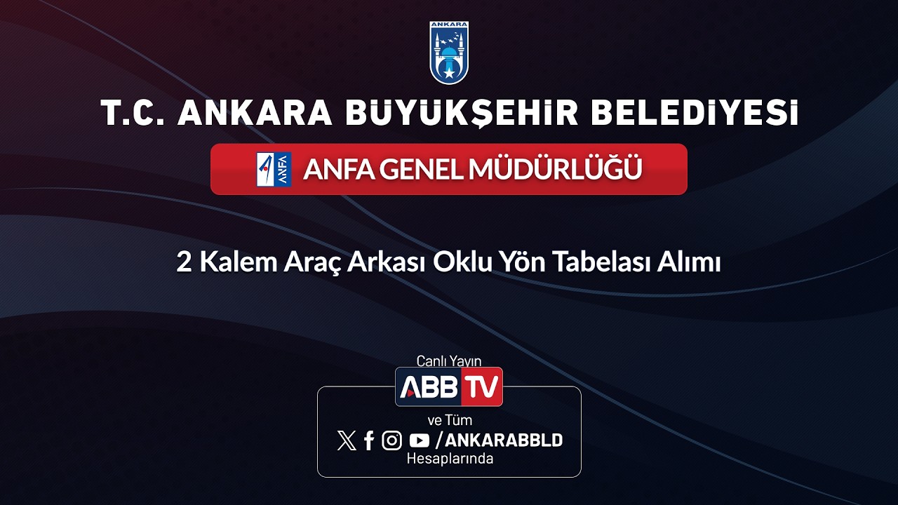 ANFA GENEL MÜDÜRLÜĞÜ - 2 Kalem Araç Arkası Oklu Yön Tabelası Alımı
