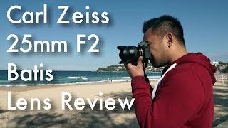 Video thumbnail for Carl Zeiss 25mm F2 Batis Lens Review | John Sison by John Sison