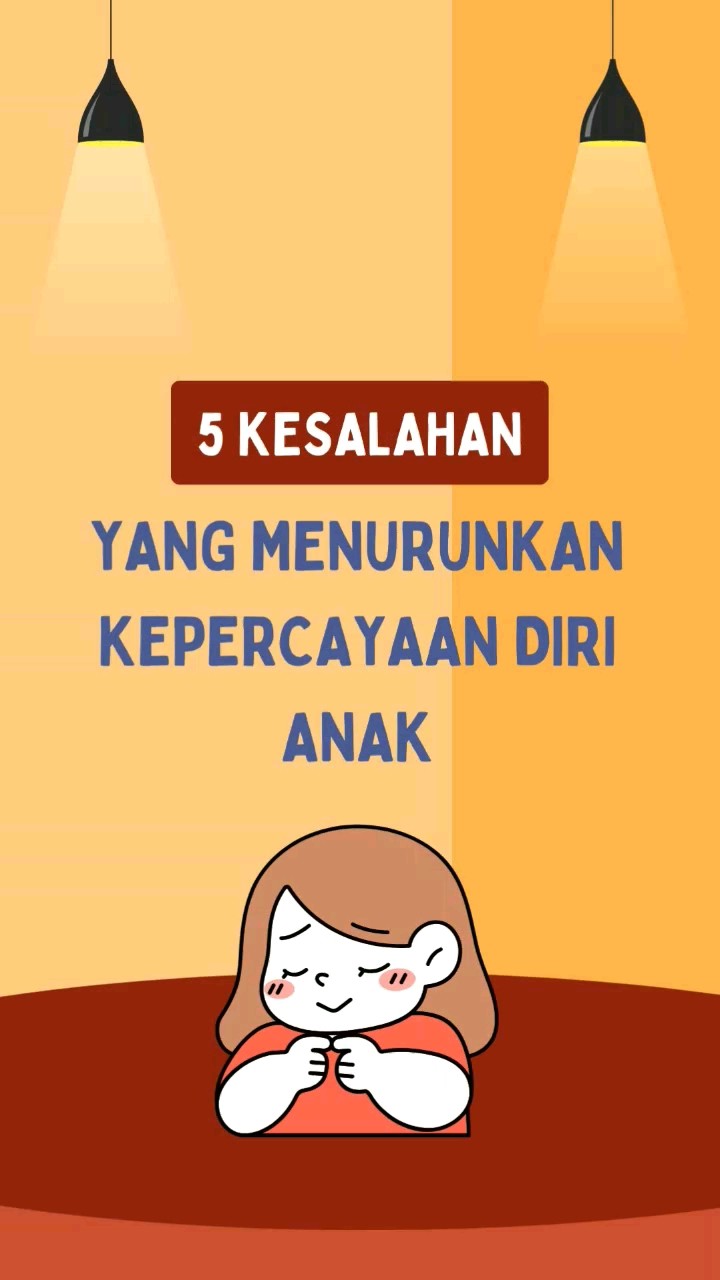 Ingat, setiap kata dan tindakan kita sebagai orang tua bisa membangun atau menghancurkan percaya diri anak. Mari tanamka...