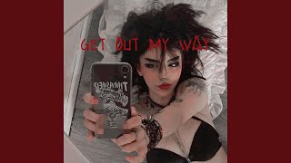 GET OUT MY WAY Music Video