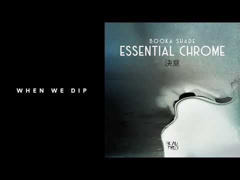 Premiere: Booka Shade - Essential Chrome [Blaufield]