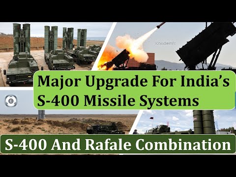 Major Upgrade For India’s S-400 Missile Systems | S-400 And Rafale Combination