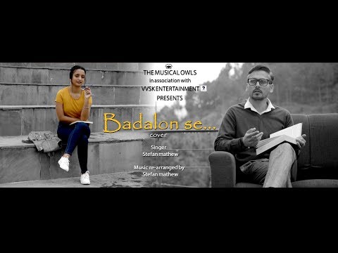 Baadlon Se - Cover by Stefan Mathew