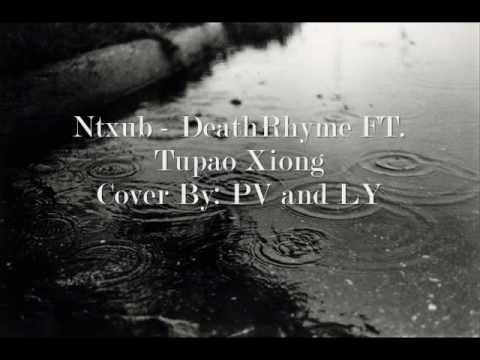 Ntxub - Deathrhyme Ft. Tupao Xiong (cover)