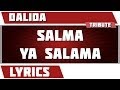 Paroles Salma Ya Salama - Dalida tribute 