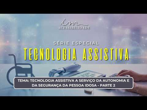 Acessibilidade - Tecnologia assistiva