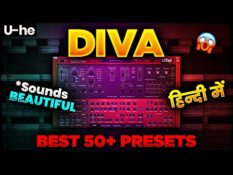 U-He Diva - Best 50 Presets, Beautiful Sounds and more...