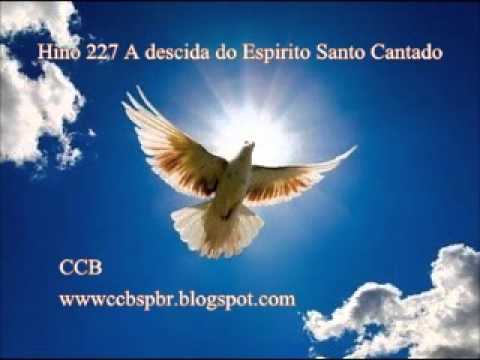 Hino 227 A descida do Espirito Santo Cantado.wmv