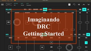 Video thumbnail for Imaginando DRC - Tutorial: Exploring the App Part 1, Getting Started by SoundForMore Tutorials