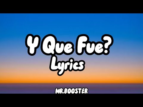 Y Que Fue? - Don Miguelo (Lyrics)