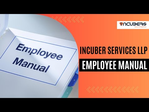 INCUBER LLP Employee Guide | Work Policies, Timings & Rules.