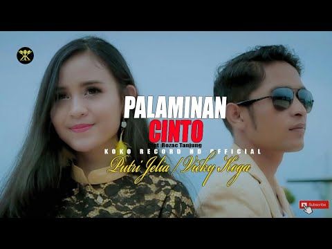 Pop Minang Terpopuler • PALAMINAN CINTO • Vicky Koga • Putri Jelia (Official Music Video )