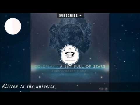 Thathard - Coldplay - A Sky Full Of Stars (Remix - Cover by The Grëat)