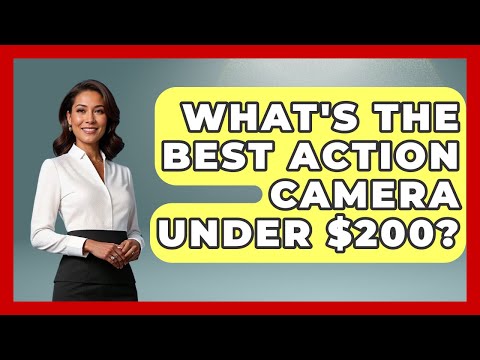 What's The Best Action Camera Under $200? - Ask A Ski Bum