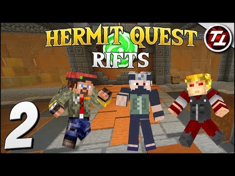 Hermit Quest Rifts #2 - First Encounter!