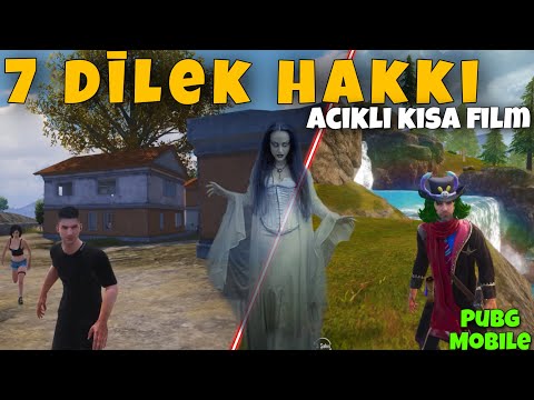 7 DİLEK HAKKI / ACIKLI KISA FİLM - PUBG MOBİLE
