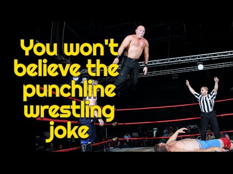 Funny Wrestling Joke