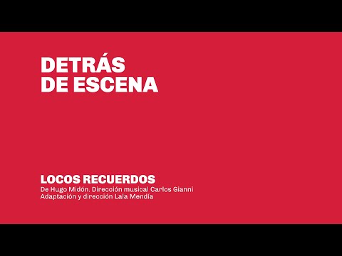 Detrás de Escena | Locos ReCuerdos