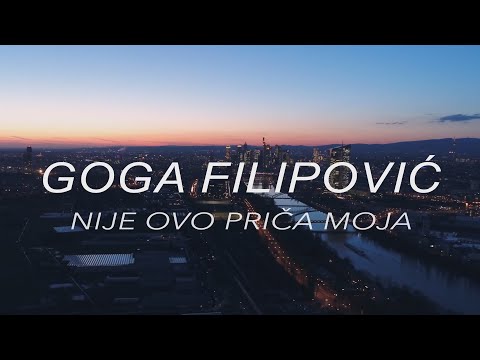 Goga Filipović - Nije ovo priča moja (Official video)
