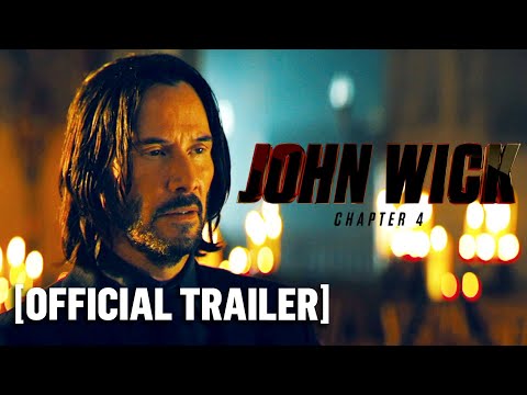 John Wick: Chapter 4 - Official Trailer Starring Keanu Reeves