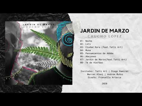 Chucho López - Jardín de Marzo [ Álbum Completo ]